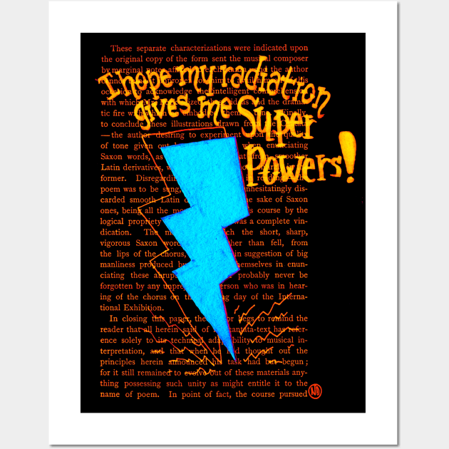 I hope my Radiation gives me Super Powers- blue Wall Art by Polkadotdreamer